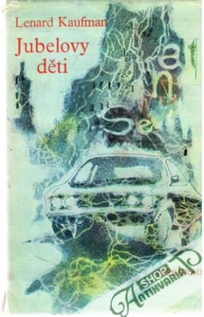 Jubelovy děti - Kaufman Lenard