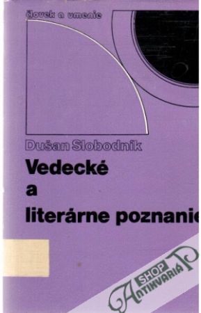 Vedecké a literárne poznanie - Slobodník Dušan