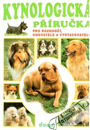 Kynologická příručka - Kolektív autorov