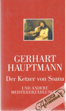 Der Ketzer von Soana - Hauptmann Gerhart