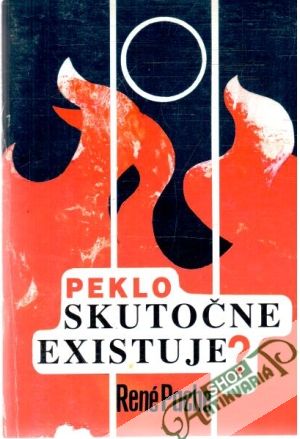 Peklo skutočne existuje? - Pache René