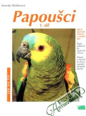Papoušci 1. díl - Wolterová Annette