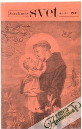 Serafínsky svet apríl 1947 - Kolektív autorov