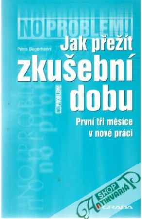 Jak přežit zkušební dobu - Begemann Petra