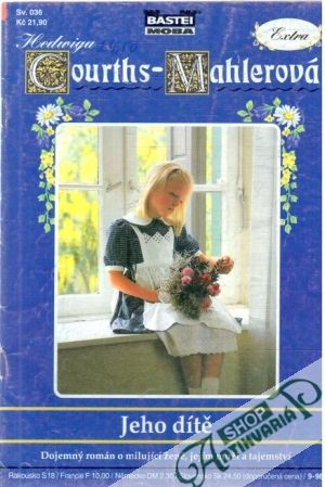 Jeho dítě - Courths-Mahlerová Hedwiga