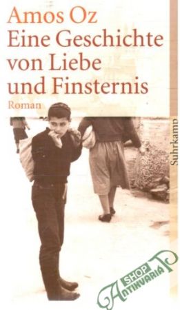 Eine Geschichte von Liebe und Finsternis - Oz Amos