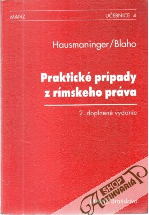 Praktické prípady z rímskeho práva - Hausmaninger, Blaho