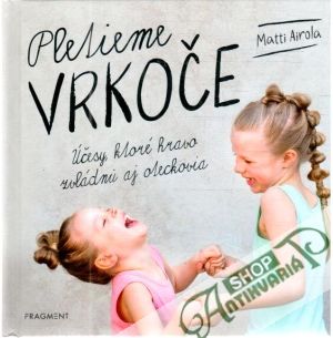 Pletieme vrkoče - Airola Matti