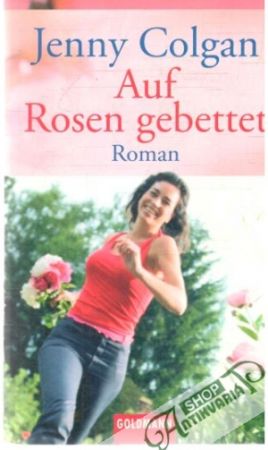 Auf Rosen gebettet - Colgan Jenny