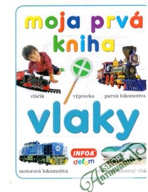 Moja prvá kniha - vlaky - Rehuš Pavol
