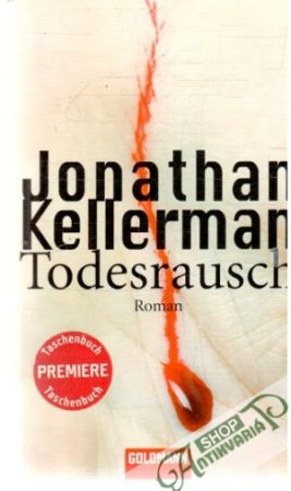 Todesrausch - Kellerman Jonathan