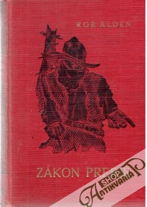 Zákon prerie - Alden Rob