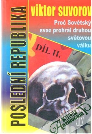 Poslední republika II. - Suvorov Viktor