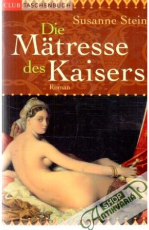 Die Mätresse des Kaisers - Stein Susanne