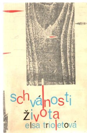 Schválnosti života - Trioletová Elsa