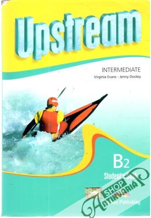 Upstream intermediate student´s book B2 - Evans Virginia, Dooley Jenny