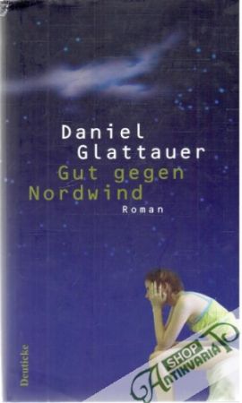 Gut gegen Nordwind - Glattauer Daniel
