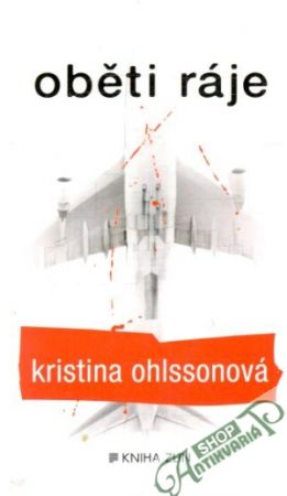 Oběti ráje - Ohlssonová Kristina