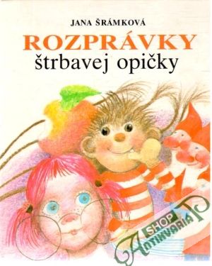 Rozprávky štrbavej opičky - Šrámková Jana