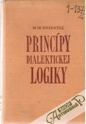 Princípy dialektickej logiky - Rozentaľ M.M.