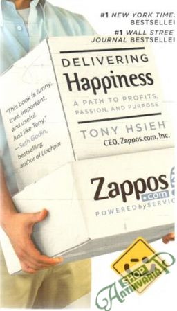 Delivering happiness - Hsieh Tony