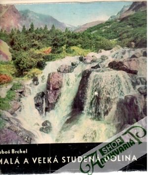 Malá a veľká studená dolina - Brchel Luboš