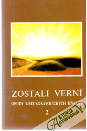 Zostali verní 2. - Kolektív autorov