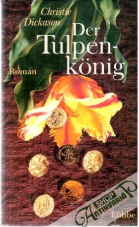 Der Tulpenkonig - Dickason Christie