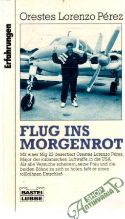 Flug ins Morgenrot - Pérez Orestes Lorenzo