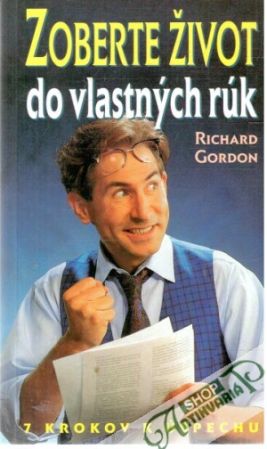 Zoberte život do vlastných rúk - Gordon Richard