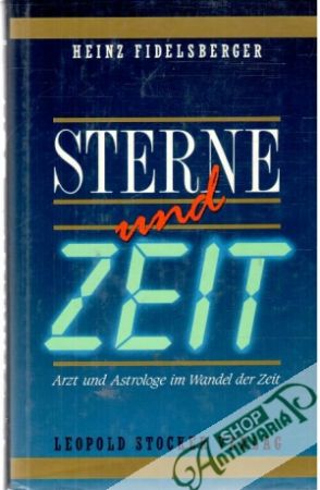 Sterne und Zeit - Fidelsberger Heinz