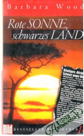 Rote Sonne, schwarzes Land - Wood Barbara