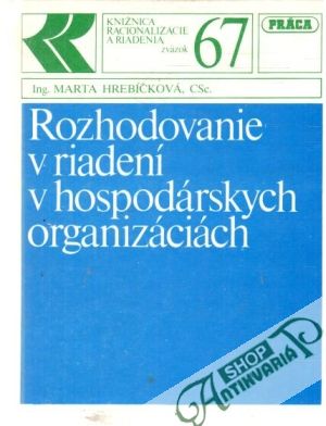 Rozhodovanie v riadení v hospodárskych organizáciách - Hrebíčková Marta