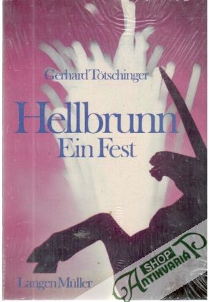 Hellbrunn - Ein Fest - Totschinger Gerhard