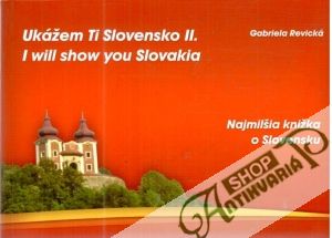 Ukážem ti Slovensko II. - Revická Gabriela