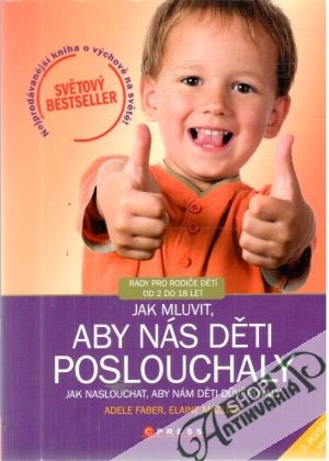 Jak mluvit, aby nás děti poslouchaly - Faber Adele, Mazlish Elaine