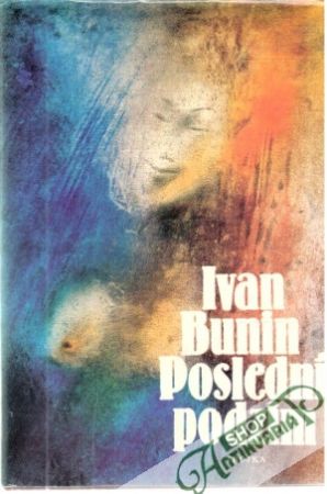 Poslední podzim - Bunin Ivan Alexejevič