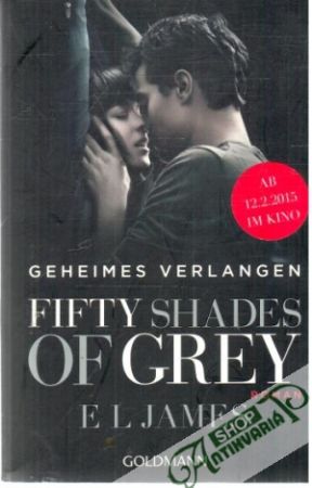 Fifty shades of grey - Geheimes verlangen - James E L