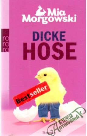 Dicke Hose - Morgowski Mia