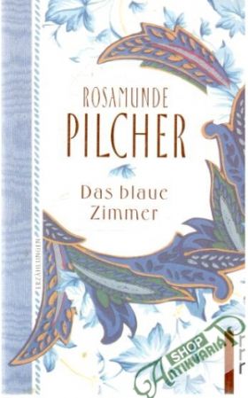 Das blaue Zimmer - Pilcher Rosamunde