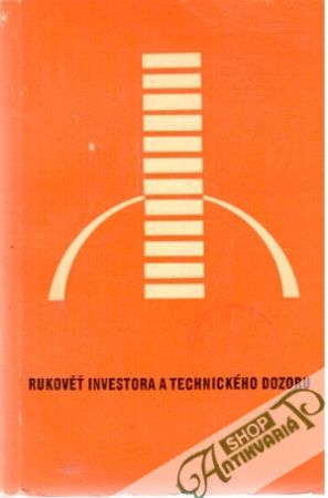 Rukověť investora a technického dozoru - Altrichter Otto