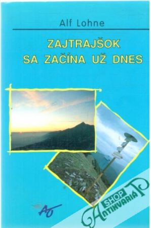 Zajtrajšok sa začína už dnes - Lohne Alf