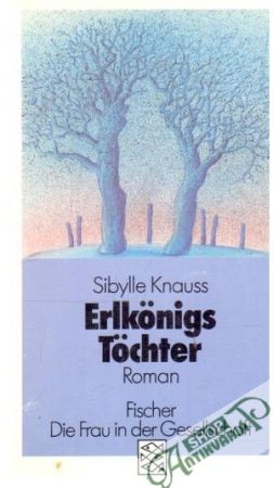 Erlkonigs Tochter - Knauss Sibylle