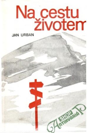 Na cestu životem - Urban Jan