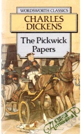 The Pickwick Papers - Dickens Charles