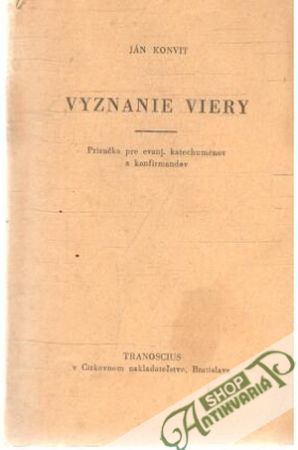 Vyznanie viery - Konvit Ján