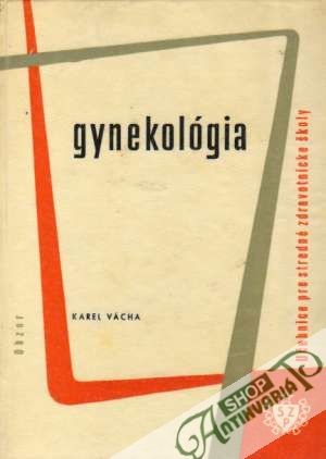 Gynekológia - Vácha Karel