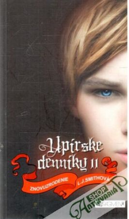 Upírske denníky 11. - Znovuzrodenie - Smithová L.J.
