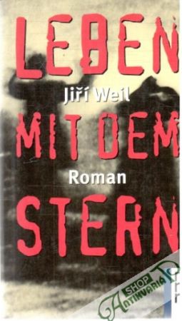 Leben mit dem Stern - Weil Jiří
