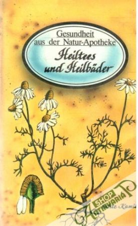 Heiltees und Heilbäder - Kluge Heidelore